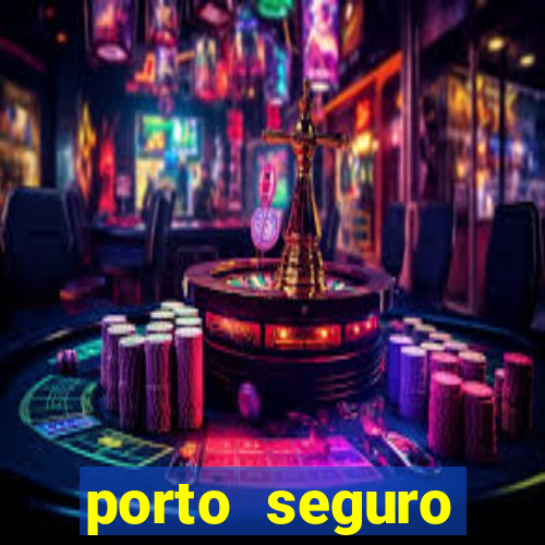 porto seguro motorista da vez